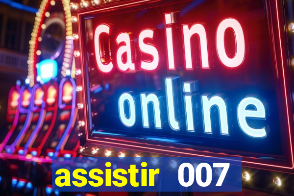 assistir 007 cassino royale dublado